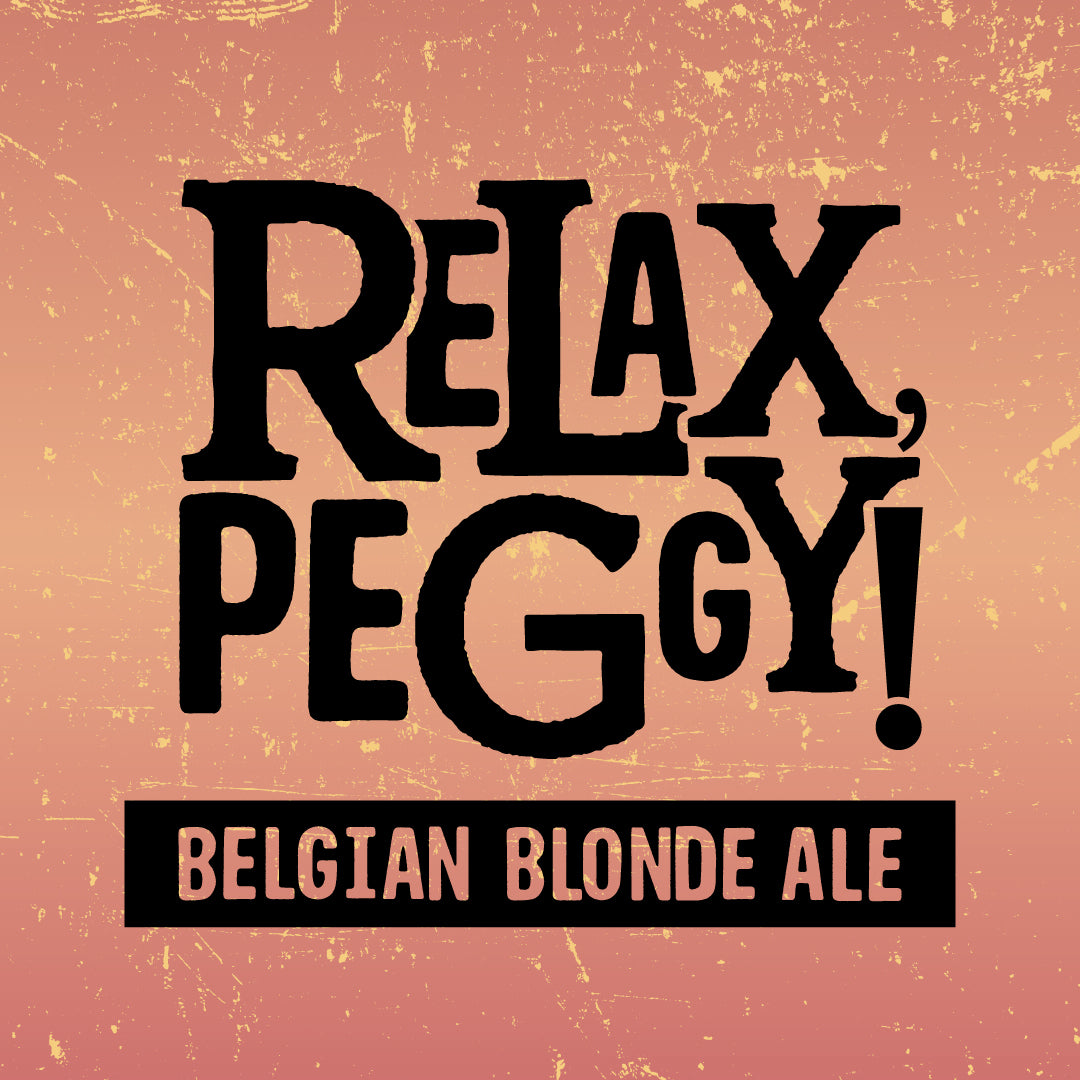 Relax Peggy! - Belgian Blonde