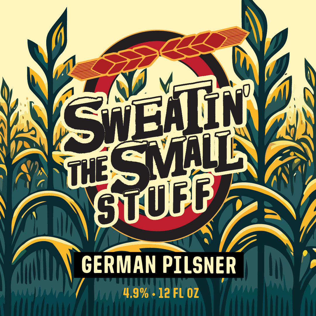 Sweatin’ the Small Stuff – German Pilsner