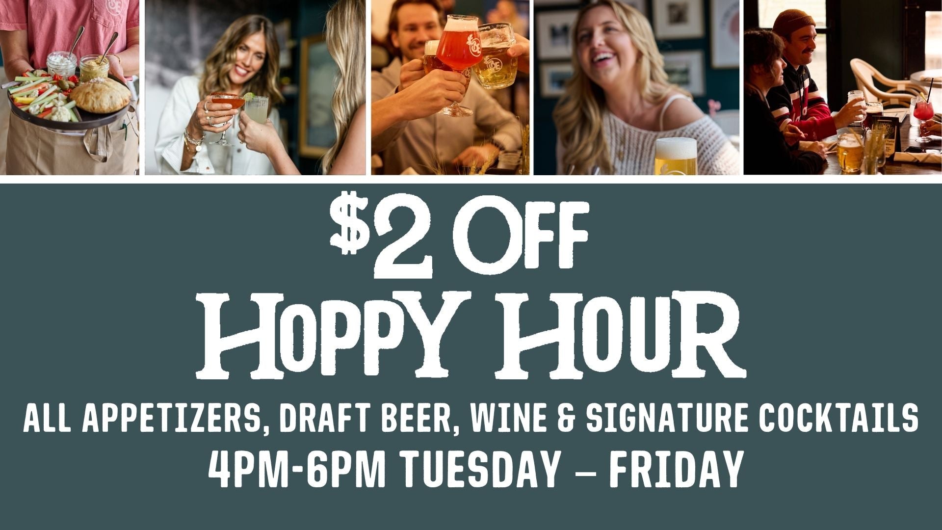 Happy Hour 3PM - 5:30PM  Weekdays