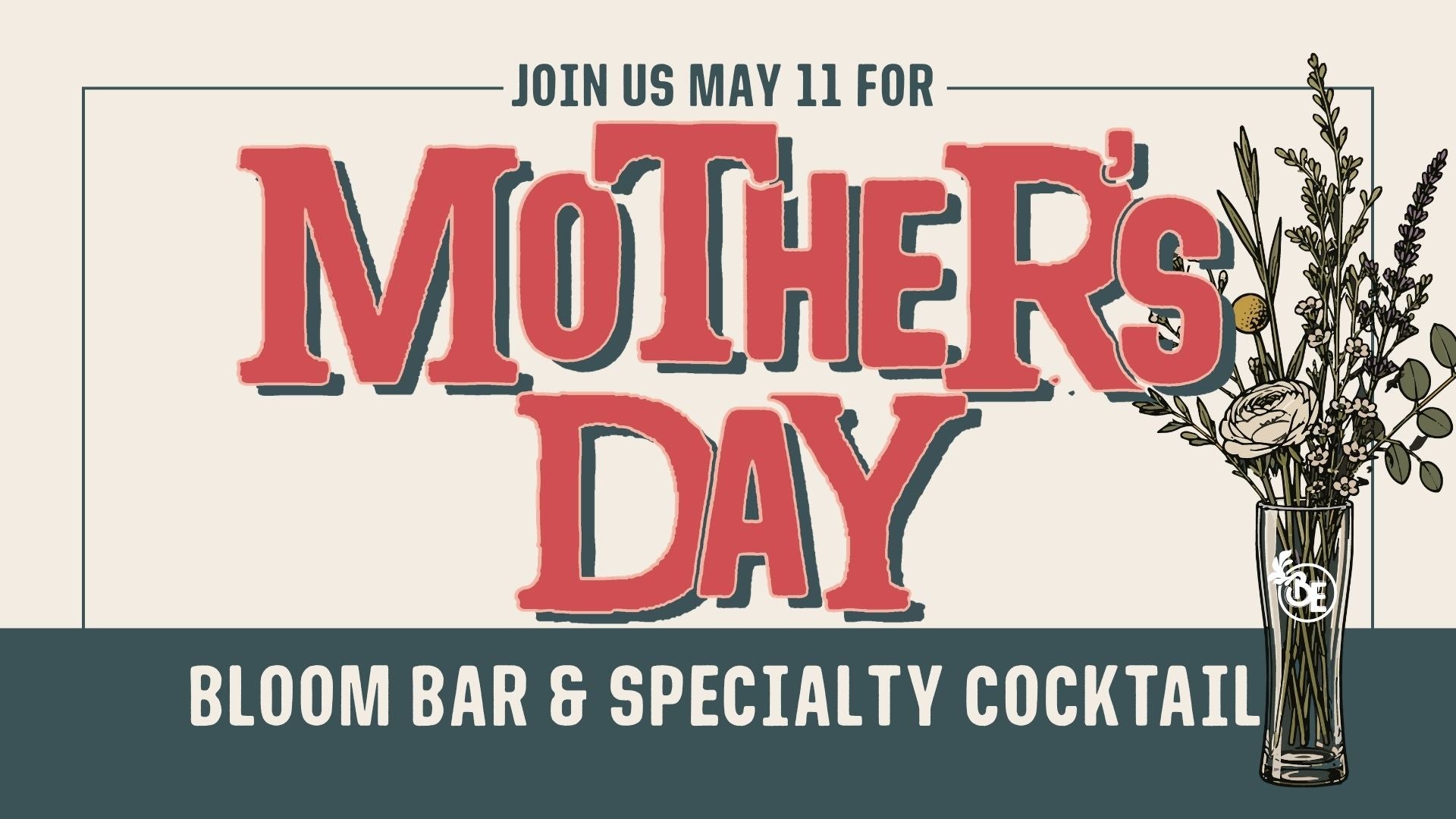 Mother's Day - Bloom Bar & Specialty Cocktail